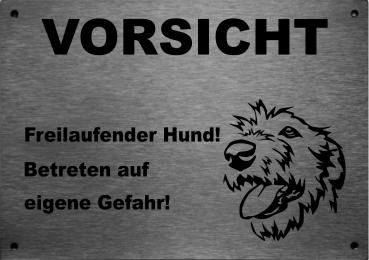 Edelstahl Warnschild Irischer Wolfshund VORSICHT Freilaufender Hund! Betreten auf eigene Gefahr!
